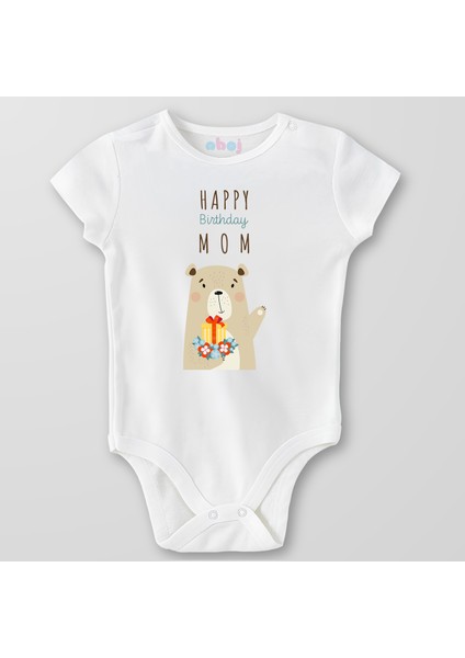 Organik Pamuk Happy Birthday Mom Bebek Body Çıtçıtlı Zıbın Badi Kısa Kol