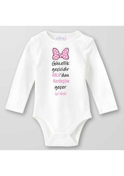 Organik Pamuk Güzellik Geçicidir Abladan Kardeşe Geçer Bebek Body Çıtçıtlı Zıbın Badi Uzun Kol