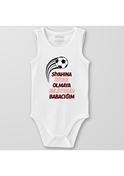 Organik Pamuk Siyahına Beyaz Olmaya Geldim Babacığım Toplu Bebek Body Çıtçıtlı Zıbın Badi Kolsuz