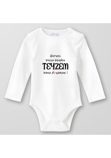 Organik Pamuk Herkes Bıksa Benden, Teyzem Bana Doyamaz Bebek Body Çıtçıtlı Zıbın Badi Uzun Kol
