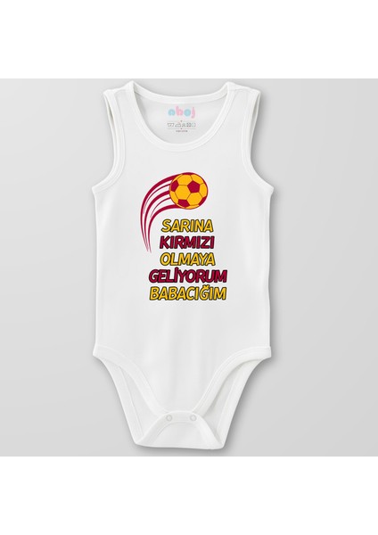 Organik Pamuk Sarına Kırmızı Olmaya Geliyorum Babacığım Toplu Bebek Body Çıtçıtlı Zıbın Badi Kolsuz