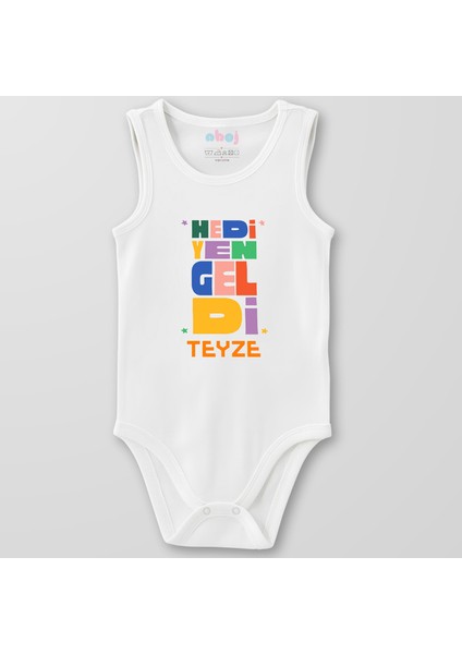 Organik Pamuk Hediyen Geldi Teyze Bebek Body Çıtçıtlı Zıbın Badi Kolsuz
