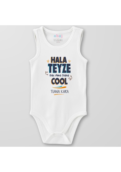 Organik Pamuk Hala Teyze Gibi Ama Daha Cool Bebek Body Çıtçıtlı Zıbın Badi Kolsuz