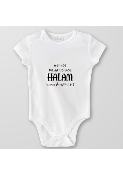 Organik Pamuk Herkes Bıksa Benden Halam Bana Doyamaz Bebek Body Çıtçıtlı Zıbın Badi Kısa Kol