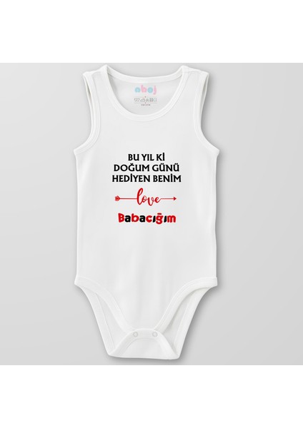 Organik Pamuk Bu Yıl Ki Doğum Günü Hediyen Benim Babacığım Bebek Body Çıtçıtlı Zıbın Badi Kolsuz