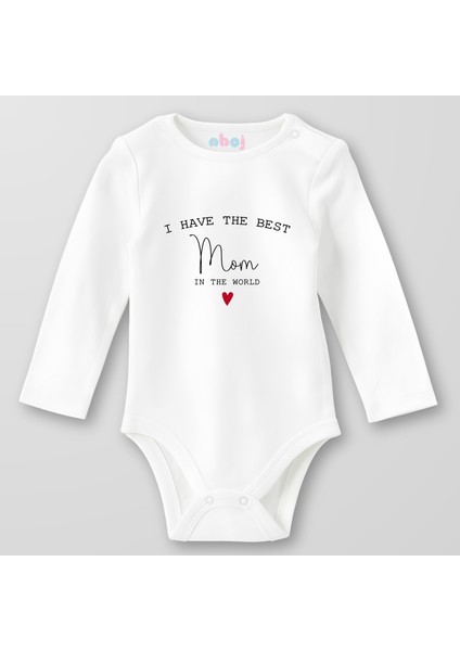 Organik Pamuk I Have The Best Mom In The World Bebek Body Çıtçıtlı Zıbın Badi Uzun Kol