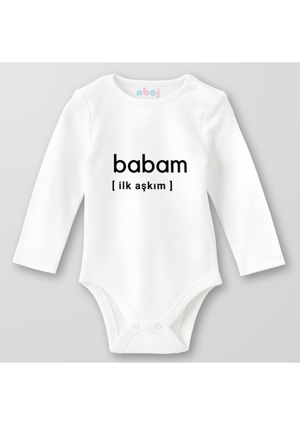 Organik Pamuk Babam Ilk Aşkım Bebek Body Çıtçıtlı Zıbın Badi Uzun Kol