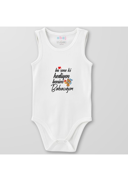 Organik Pamuk Bu Seneki Hediyen Benim Babacığım Bebek Body Çıtçıtlı Zıbın Badi Kolsuz
