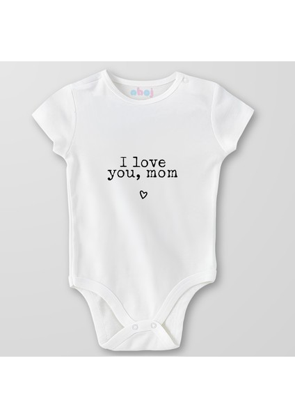 Organik Pamuk I Love You Mom. Bebek Body Çıtçıtlı Zıbın Badi Kısa Kol