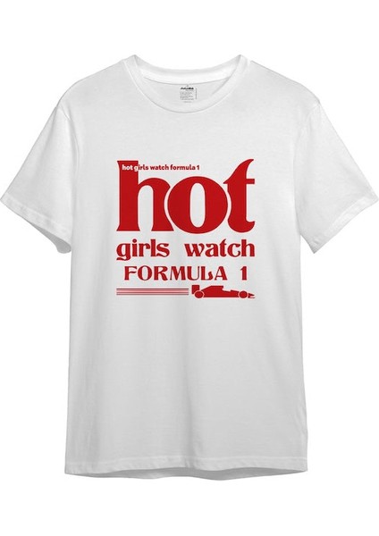 Hot Girls Watch Formula 1 Tişört- Beyaz