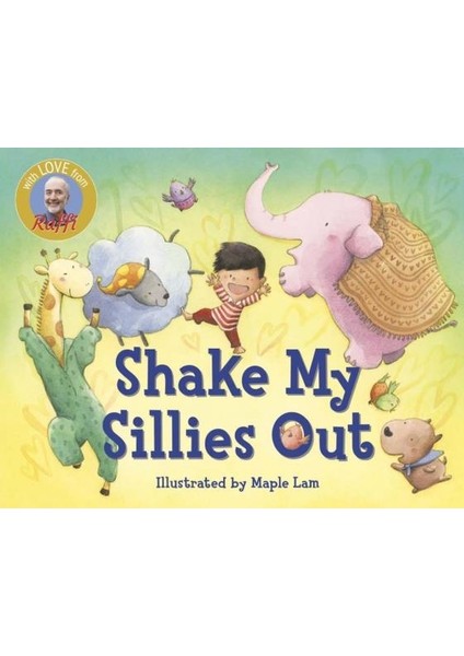 Raffi Songs To Read: Shake My Sillies Out