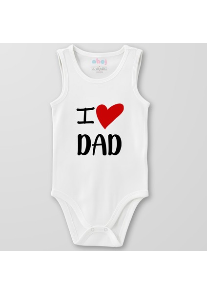 Organik Pamuk I Love Dad Bebek Body Çıtçıtlı Zıbın Badi Kolsuz