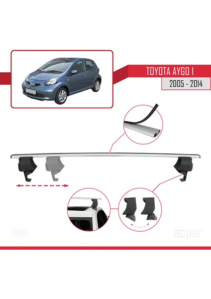 Toyota Aygo 2005-2014 Arası ile Uyumlu Ace-4 Ara Atkı Tavan Barı Gri 2 Adet modelleri