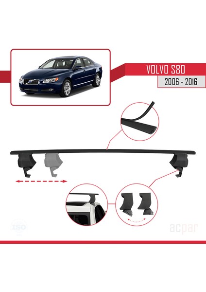 Volvo S80 Iı 2006-2016 Arası ile Uyumlu Ace-4 Ara Atkı Tavan Barı Siyah 2 Adet modelleri