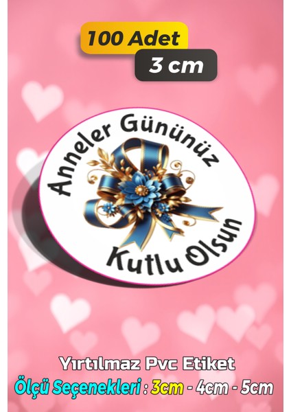 Anneler Günü Ambalaj Kargo Hediye Paketleme Etiketi - Model 74 - 100 Adet 3 cm