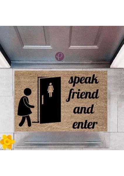 Kapı Önü Paspası Dekoratif Dijital Baskı Speak Friend And Enter P-2365