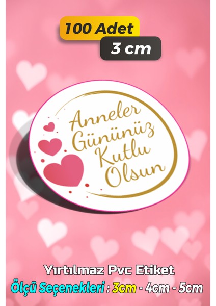Anneler Günü Ambalaj Kargo Hediye Paketleme Etiketi - Model 137 - 100 Adet 3 cm