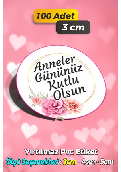 Anneler Günü Ambalaj Kargo Hediye Paketleme Etiketi - Model 141 - 100 Adet 3 cm