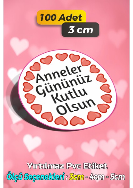 Anneler Günü Ambalaj Kargo Hediye Paketleme Etiketi - Model 268 - 100 Adet 3 cm