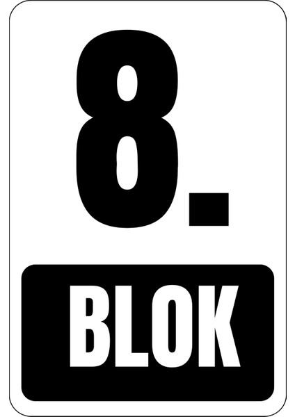 35 x 50 Apartman/Site Sayı Blok Yönlendirme Levhası 3 mm Dekota / Forex Üzerine Folyo Baskı