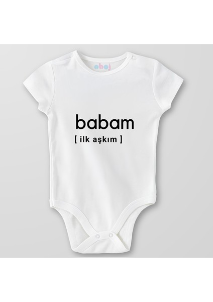 Organik Pamuk Babam Ilk Aşkım Bebek Body Çıtçıtlı Zıbın Badi Kısa Kol