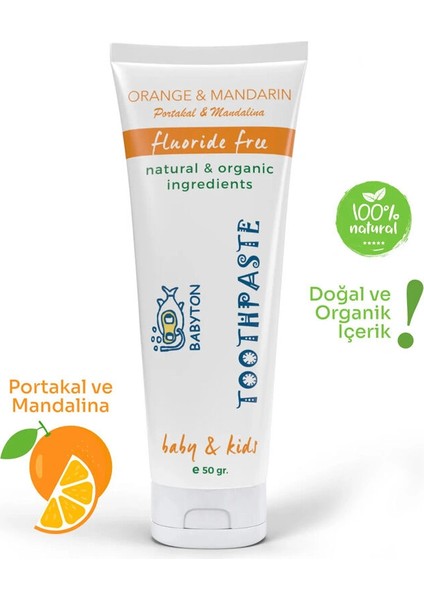 Babyton Organik Doğal Portakal & Mandalina Aromalı Diş Macunu 50 gr