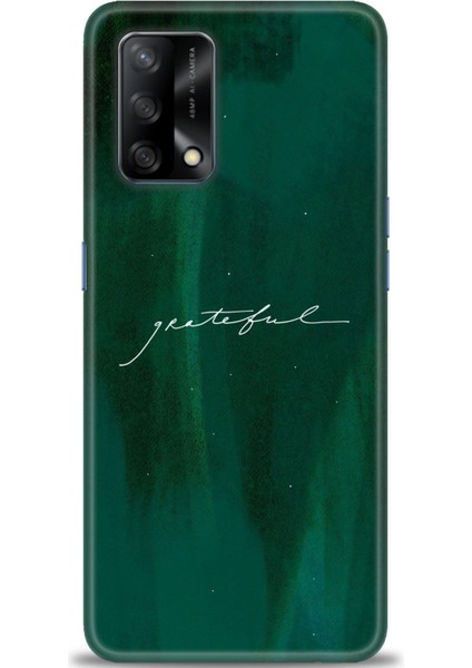 Oppo A74 Kılıf Hd Baskılı - Grateful