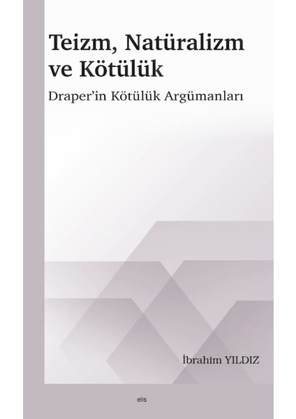 Teizm, Natüralizm ve Kötülük