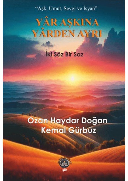 Yar Aşkına Yarden Ayrı