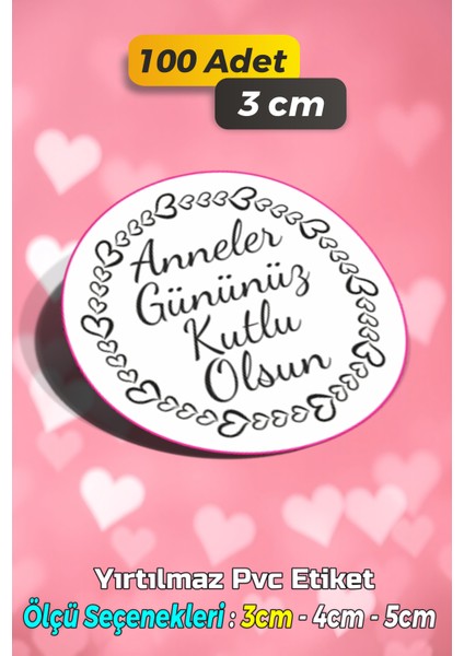 Anneler Günü Ambalaj Kargo Hediye Paketleme Etiketi - Model 154 - 100 Adet 3 cm