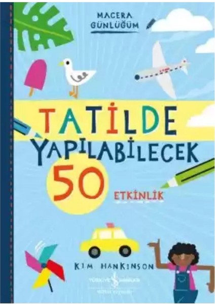 8-12 Yaş Macera Günlüğüm Serisi /kış Yaz ve Sonbaharda Yapılabilecek 150 Etkinlik + Tablet Standı