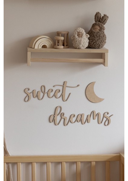 Sweet Dreams Tatlı Rüyalar Çocuk ve Bebek Odası Hediyelik Aksesuar - Duvar Dekoru