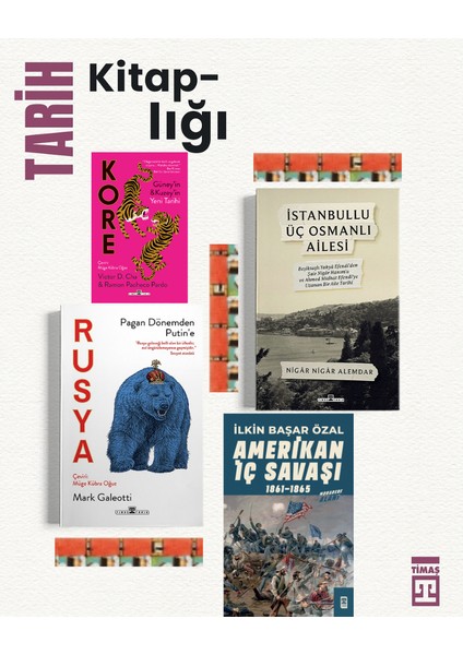 Kore,istanbullu Üç Osmanlı Ailesi,rusya Pagan Dönemden Putin'e, Amerikan Iç Savaşı(4kitap)