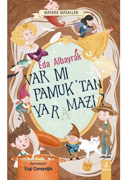 Matrak Masallar - Var Mı Pamuk’tan Yaramazı? - Eda Albayrak