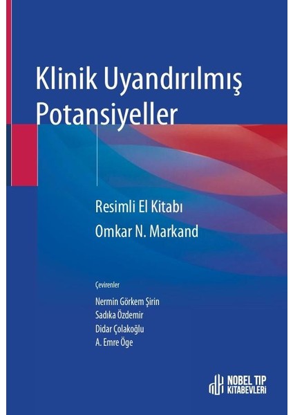 Klinik Uyandırılmış Potansiyeller (Resimli El Kitabı)