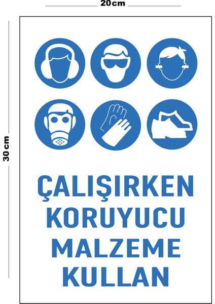Metal Çalışırken Koruyucu Malzeme Kullan 20 x 30 cm A4 Büyüklüğünde Uyarı Levhası Yönlendirme