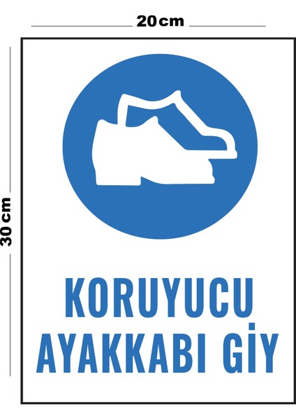Metal Koruyucu Ayakkabı Giy 20CM x 30CM A4 Büyüklüğünde Uyarı Levhası Yönlendirme Tabelası
