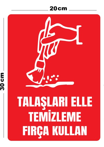 Metal Talaşları Elle Temizleme Fırça Kullan 20CM x 30CM A4 Büyüklüğünde Uyarı Levhası Yönlendirme