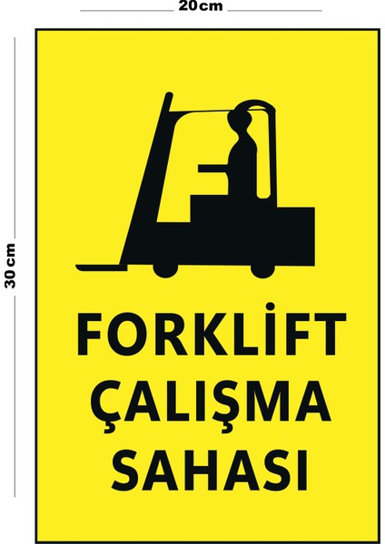 Metal Forklift Çalışma Sahası 20CM x 30CM A4 Büyüklüğünde Uyarı Levhası Yönlendirme Tabelası