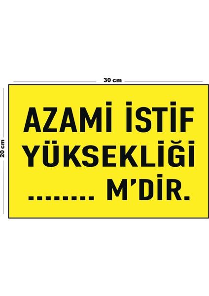 Metal Azami Istif Yüksekliği 20CM x 30CM A4 Büyüklüğünde Uyarı Levhası Yönlendirme Tabelası