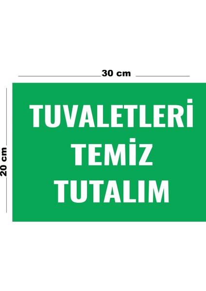Metal Tuvaletleri Temiz Tutalım 20CM x 30CM A4 Büyüklüğünde Uyarı Levhası Yönlendirme Tabelası