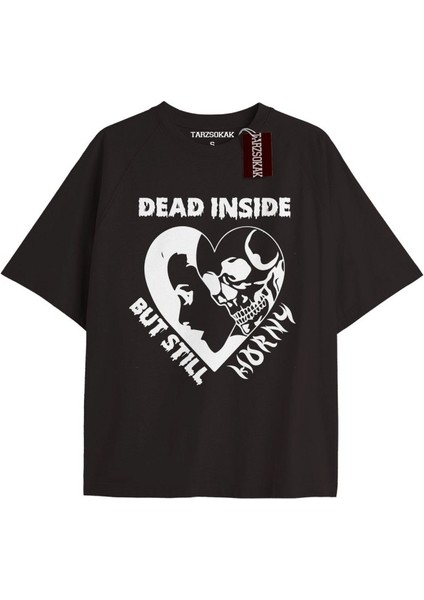 Y2K Unisex Dead Inside But Still Horny