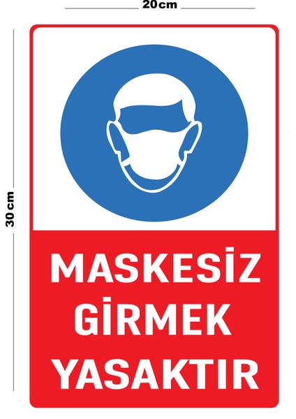 Metal Maskesiz Girmek Yasaktır 20 x 30 cm A4 Büyüklüğünde Uyarı Levhası Yönlendirme Tabelası