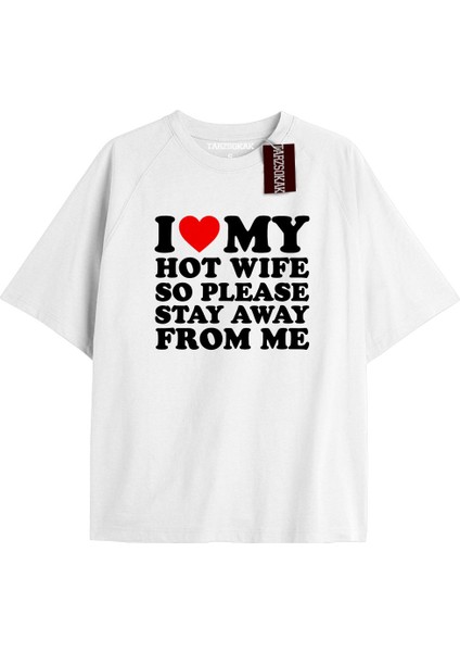 Tarzsokak I Love My Hot Wife So Please Stay Away2