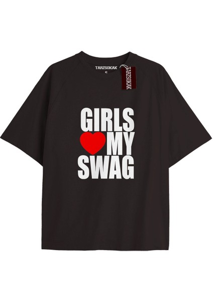 Gırls Love My Swag Oversize Yazılı Tshirt Siyah