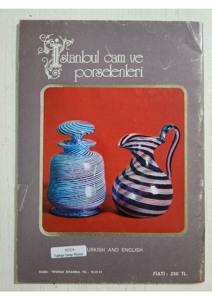 Istanbul Cam ve Porselenleri Kitap Nadir. Topkapı Müzesi 40SAYFA Resim ve Yazılardan Olușan modelleri