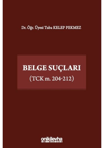 Belge Suçları (Tck M. 204-212)