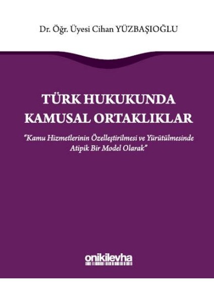 Türk Hukukunda Kamusal Ortaklıklar