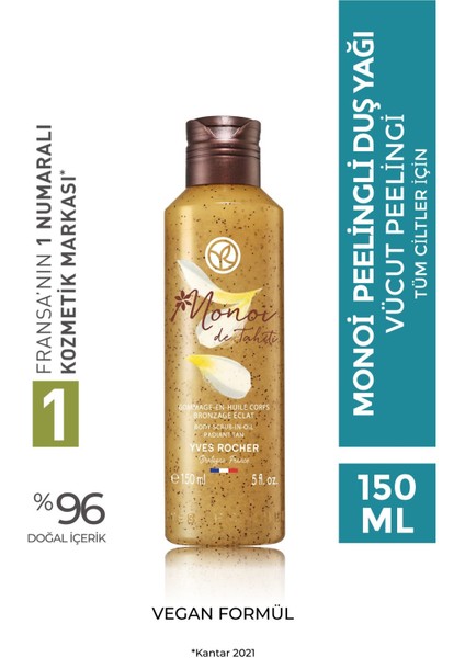 Monoi Peelingli Duş Yağı - 150 Ml