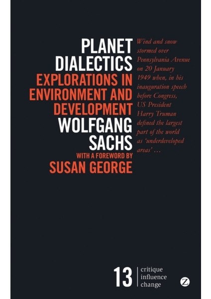 Planet Dialectics : Explorations In Environment And Development